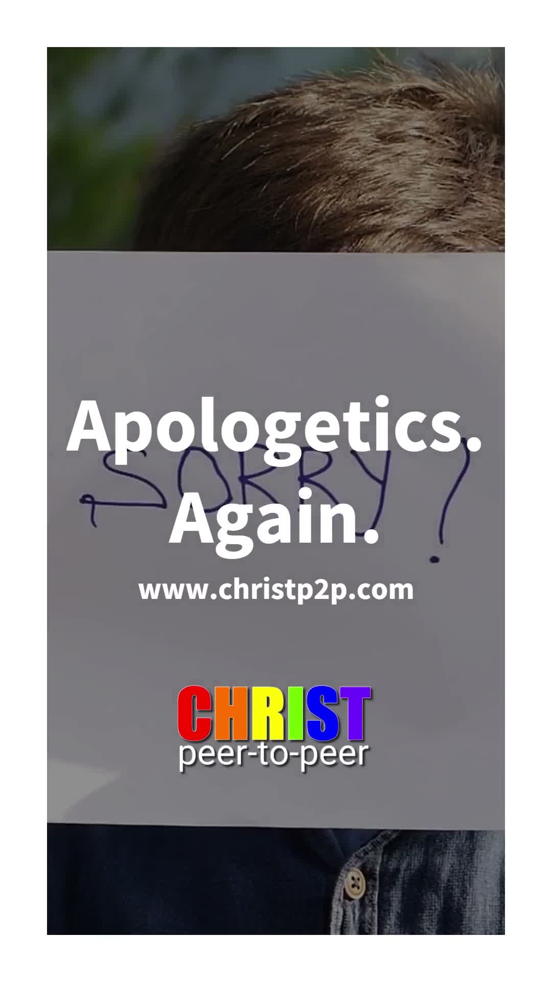 Apologetics. Again.