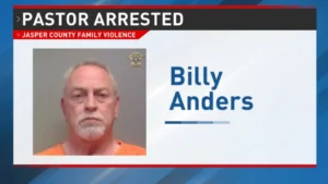 Pastor Arrested on Family Violence Charge: Pastor Billy Anders Charged with Assault Causing Bodily Injury in Jasper County Incident.