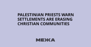 Bethlehem priest warns settler violence and evangelical support threaten Palestinian Christian communities