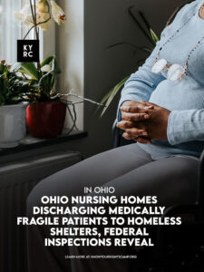 Nursing Homes Discharging Medically Fragile Patients to Homeless Shelters Amid Funding Cuts, Federal Inspections Reveal