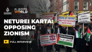 “Neturei Karta: Ultra-Orthodox Group Opposes Zionism, Supports Palestinians”