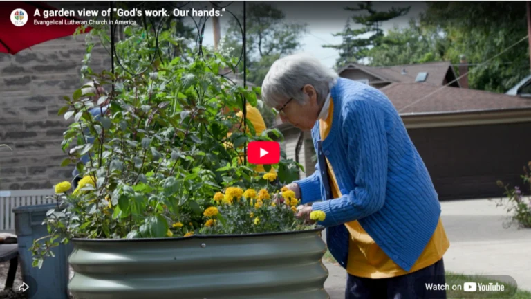 “ELCA Video Highlights Community Gardening as ‘God’s Work. Our Hands.'”