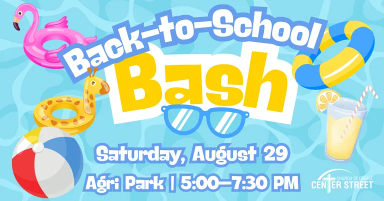 Center Street Church of Christ to Host Back-to-School Bash Aug. 29 at Agri Park