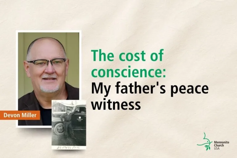 Mennonite Church USA Explores Conscience and War Through Family Letters and Waging Peace Summit